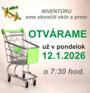 OTVÁRAME skôr